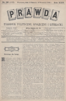 Prawda : tygodnik polityczny, społeczny i literacki. 1902, nr 36