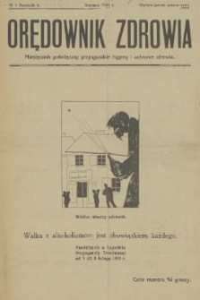 Orędownik Zdrowia : miesięcznik poświęcony propagandzie higjeny i ochronie zdrowia. R. 6, 1931, nr 1