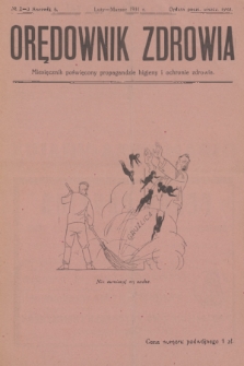 Orędownik Zdrowia : miesięcznik poświęcony propagandzie higjeny i ochronie zdrowia. R. 6, 1931, nr 2-3