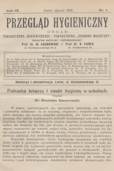 Przegląd Hygieniczny : organ Towarzystwa Hygienicznego i Towarzystwa „Ochrona Młodzieży”. R.9, 1910, nr 1