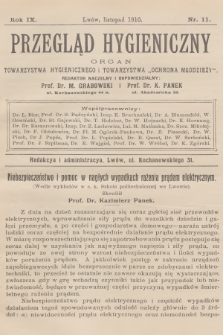 Przegląd Hygieniczny : organ Towarzystwa Hygienicznego i Towarzystwa „Ochrona Młodzieży”. R.9, 1910, nr 11