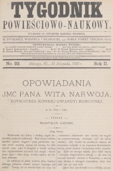 Tygodnik Powieściowo-Naukowy. R.2, 1885, No. 22