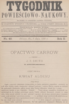 Tygodnik Powieściowo-Naukowy. R.2, 1886, No. 45