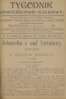 Tygodnik Powieściowo-Naukowy. R.12, 1898, No. 36