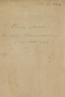 Papiery służbowe Michała Kazanowskiego z lat 1808-1838