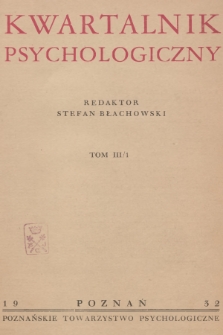 Kwartalnik Psychologiczny. T.3, 1932, [Zeszyt] 1