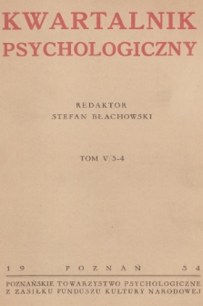 Kwartalnik Psychologiczny. T.5, 1934, [Zeszyt] 3-4