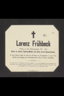 Lorenz Frühbeck Veteran aus dem Befreiungskriege 1812-15 [...] ist nach kurzen Leiden im Alter von 86 Jahren am 26 September l. J. [...]