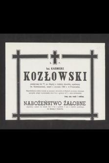 Inż. Kazimierz Kozłowski [...] zmarł 4 stycznia 1962 r. w Przeworsku