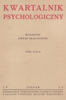 Kwartalnik Psychologiczny. T.6, 1935, [Zeszyt] 2-4