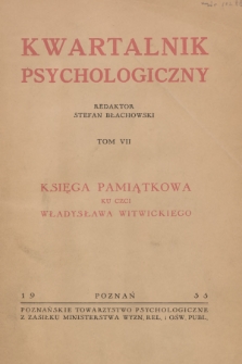 Kwartalnik Psychologiczny. T.7, 1935, Księga pamiątkowa ku czci Władysława Witwickiego