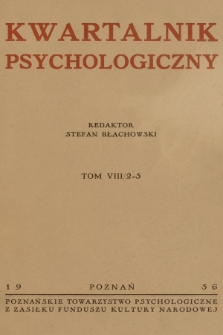 Kwartalnik Psychologiczny. T.8, 1936, [Zeszyt] 2-3