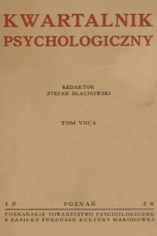 Kwartalnik Psychologiczny. T.8, 1936, [Zeszyt] 4