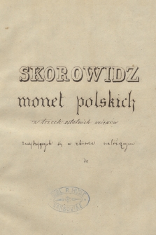 Skorowidz monet polskich z trzech ostatnich wieków, znajdujących się w zbiorze należącym do R. Hubego