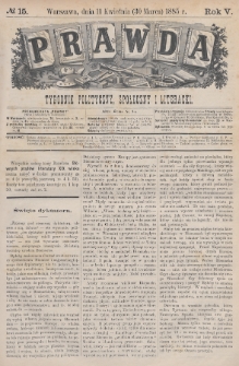 Prawda : tygodnik polityczny, społeczny i literacki. 1885, nr 15