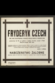 Fryderyk Czech emer. radca Zarządu Miejskiego [...] zasnął w Panu dnia 30 sierpnia 1950 roku
