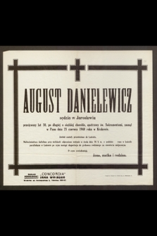 August Danielewicz sędzia w Jarosławiu [...] zasnął w Panu dnia 23 czerwca 1940 roku w Krakowie