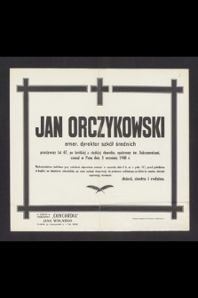 Jan Orczykowski emer. dyrektor szkół średnich [...], zasnął w Panu dnia 3 września 1940 r. [...]