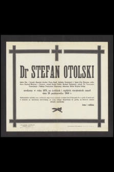 Dr Stefan Otolski doktor filoz. i farmacji [...] zmarł dnia 29 października 1950 r. [...]