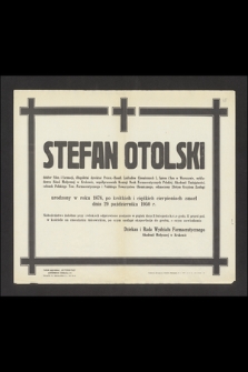 Stefan Otolski doktor filoz. i farmacji [...] zmarł dnia 29 października 1950 r. [...]