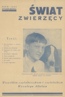 Świat Zwierzęcy : organ Polskiej Ligi Przyjaciół Zwierząt. R.6, 1934, styczeń-marzec