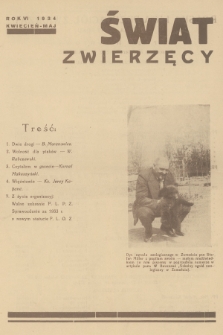 Świat Zwierzęcy : organ Polskiej Ligi Ochrony Zwierząt. R.6, 1934, kwiecień-maj