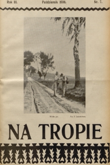 Na Tropie : pismo młodzieży polskiej. R.3, 1930, nr 7