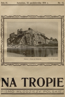 Na Tropie : pismo młodzieży polskiej. R.4, 1931, nr 15