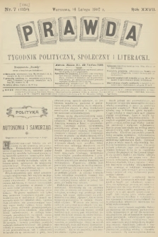 Prawda : tygodnik polityczny, społeczny i literacki. R.27, 1907, nr 7