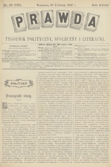 Prawda : tygodnik polityczny, społeczny i literacki. R.27, 1907, nr 16