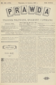 Prawda : tygodnik polityczny, społeczny i literacki. R.27, 1907, nr 24