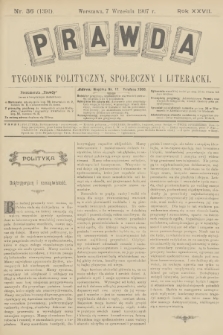 Prawda : tygodnik polityczny, społeczny i literacki. R.27, 1907, nr 36