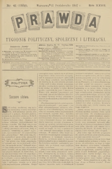 Prawda : tygodnik polityczny, społeczny i literacki. R.27, 1907, nr 41