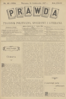 Prawda : tygodnik polityczny, społeczny i literacki. R.27, 1907, nr 43