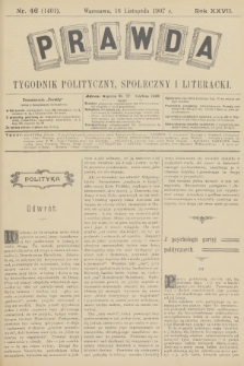 Prawda : tygodnik polityczny, społeczny i literacki. R.27, 1907, nr 46