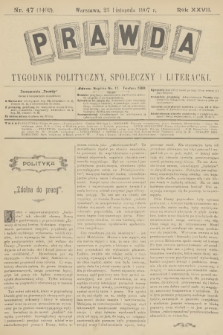 Prawda : tygodnik polityczny, społeczny i literacki. R.27, 1907, nr 47