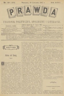 Prawda : tygodnik polityczny, społeczny i literacki. R.27, 1907, nr 48