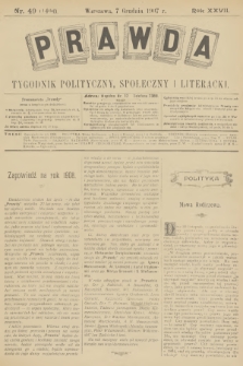 Prawda : tygodnik polityczny, społeczny i literacki. R.27, 1907, nr 49