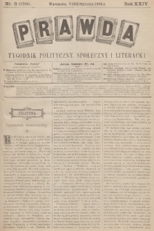 Prawda : tygodnik polityczny, społeczny i literacki. R.24, 1904, nr 3