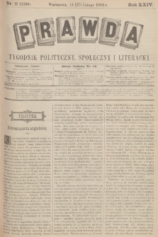 Prawda : tygodnik polityczny, społeczny i literacki. R.24, 1904, nr 9