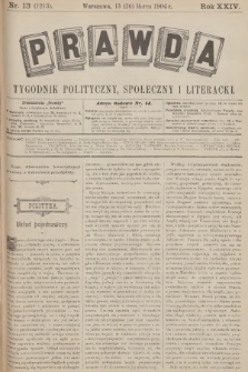 Prawda : tygodnik polityczny, społeczny i literacki. R.24, 1904, nr 13