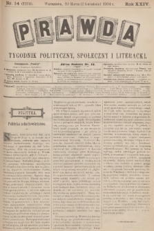 Prawda : tygodnik polityczny, społeczny i literacki. R.24, 1904, nr 14