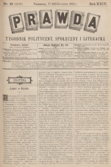 Prawda : tygodnik polityczny, społeczny i literacki. R.24, 1904, nr 18