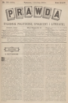 Prawda : tygodnik polityczny, społeczny i literacki. R.24, 1904, nr 20