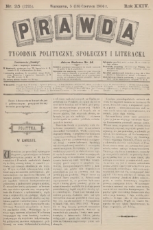 Prawda : tygodnik polityczny, społeczny i literacki. R.24, 1904, nr 25