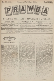 Prawda : tygodnik polityczny, społeczny i literacki. R.24, 1904, nr 31