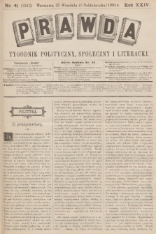 Prawda : tygodnik polityczny, społeczny i literacki. R.24, 1904, nr 41