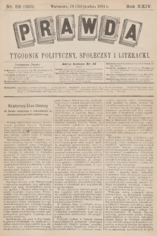 Prawda : tygodnik polityczny, społeczny i literacki. R.24, 1904, nr 53