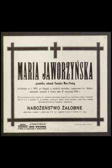 Maria Jaworzyńska, pianistka [...] urodzona w 1885 r. [...] zasnęła w Panu dnia 17 stycznia 1938 r.