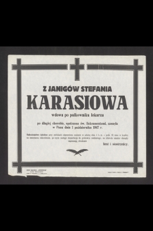 Z Janigów Stefania Karasiowa wdowa po pułkowniku lekarzu [..] zasnęła w Panu dnia 1 października 1947 r. [...]